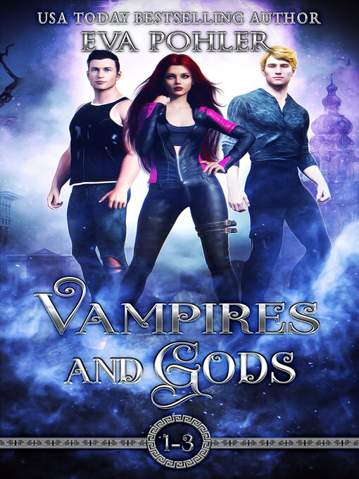 Title details for Vampires and Gods Omnibus by Eva Pohler - Available